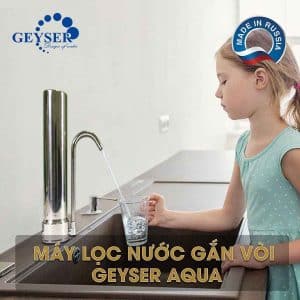 Máy lọc nước gắn vòi Aqua Geyser chính hãng