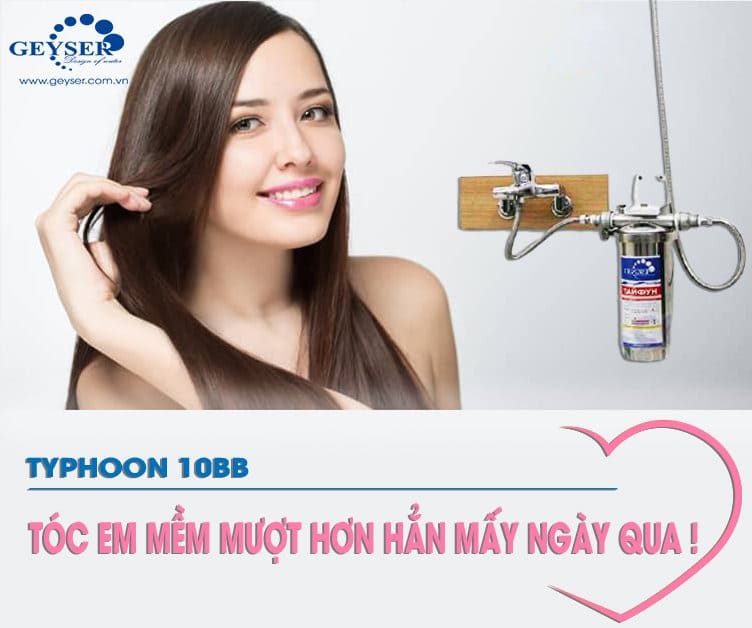 Máy lọc nước Typhoon 10BB cải thiện tóc, giúp mềm mượt hơn