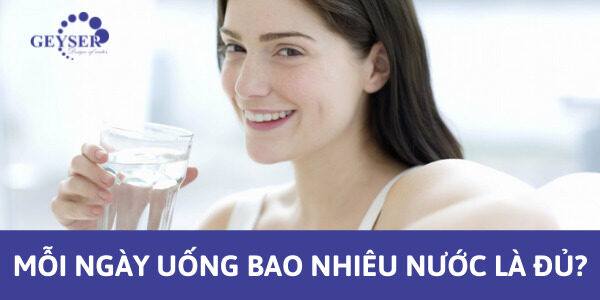 Uống nhiêu nước mỗi ngày