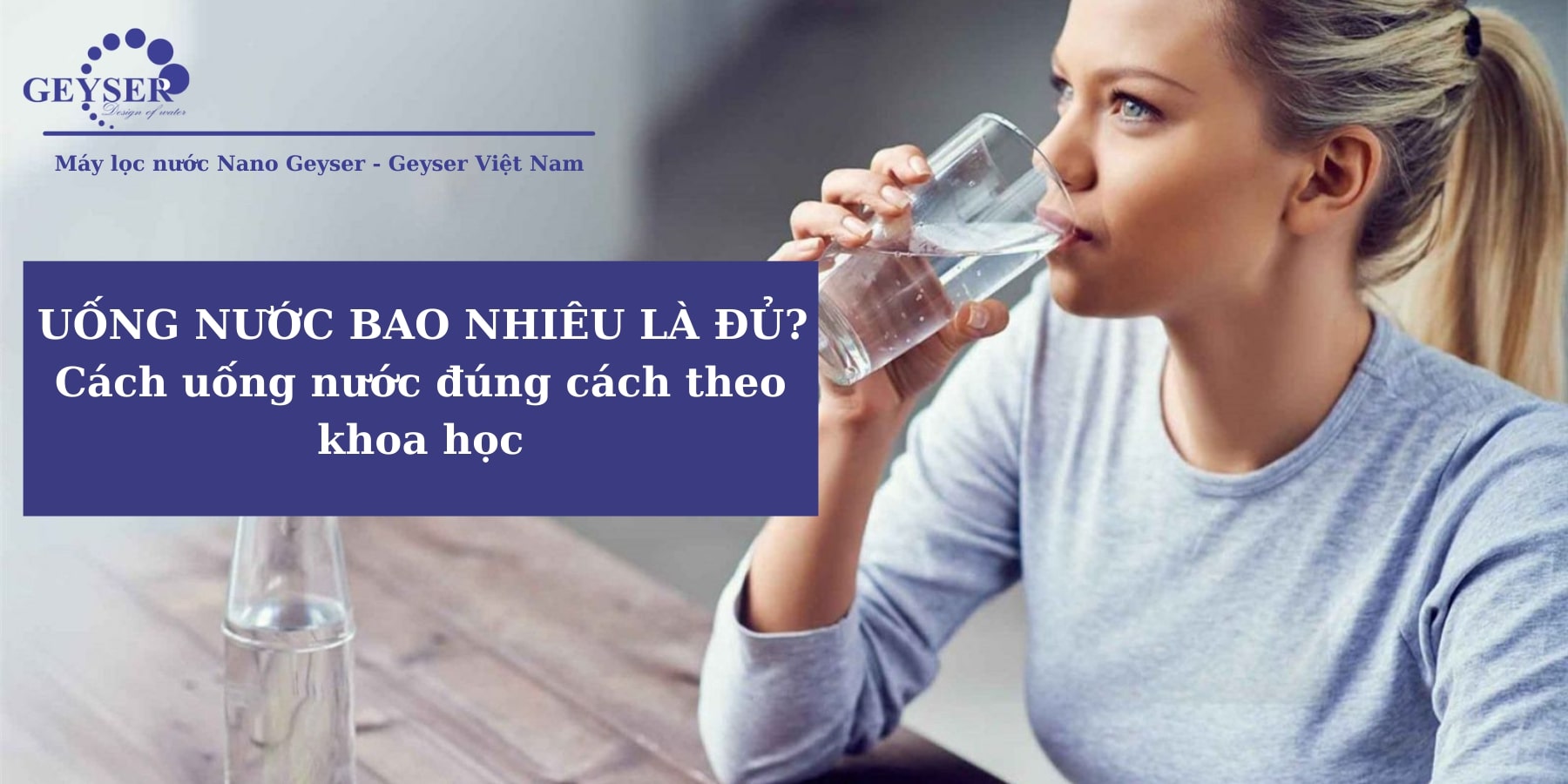 9 Cách uống nước đúng cách theo khoa học tốt cho sức khỏe