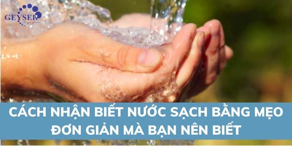 cách nhận biết nước sạch