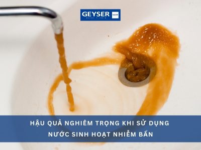 Nước sinh hoạt bẩn có rất nhiều tác hại đối với cuộc sống
