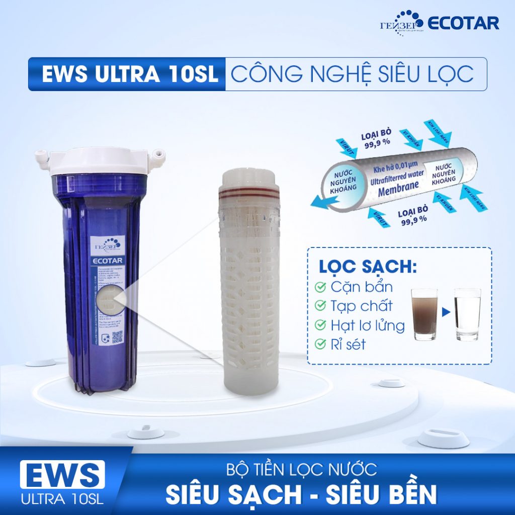 Khả năng siêu lọc của Bộ tiền lọc EWS Ultra 10SL