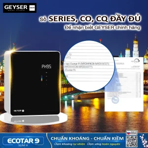 Chứng nhận chính hãng khi mua máy lọc nước ion kiềm Geyser Ecotar 9 Slim V