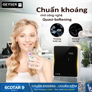 Máy lọc nước ion kiềm giàu hydro Geyser Ecotar 9 Slim V tạo nước chuẩn khoáng dễ hấp thụ