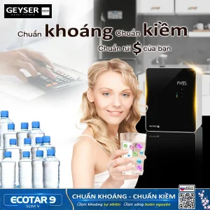 Chi phí sử dụng máy lọc nước ion kiềm Geyser Ecotar 9 Slim V khá phải chăng