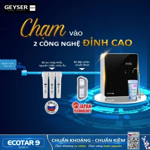Geyser Ecotar 9 Slim V sở hữu 2 công nghệ ưu việt nhất hiện nay