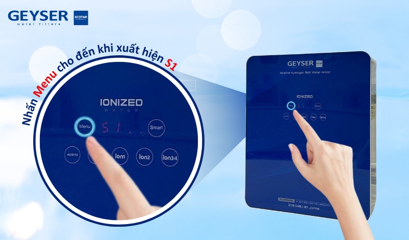 Nhấn vào nút Menu cho đến khi hiển thị S1