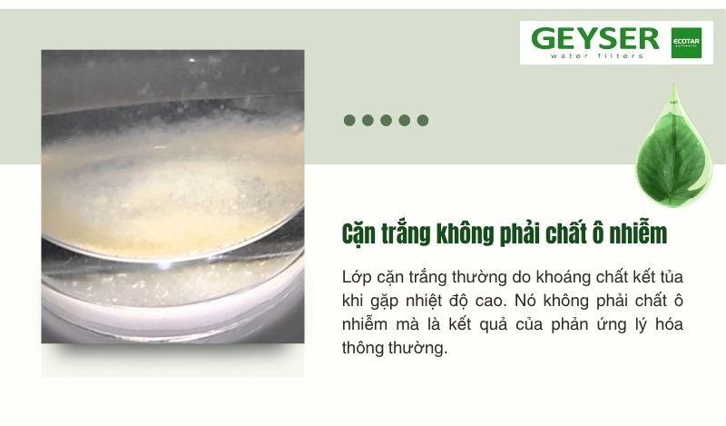 Cặn trắng chưa chắc là dấu hiệu của nước bẩn