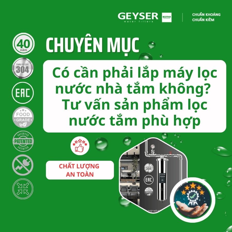 Có cần phải lắp máy lọc nước nhà tắm không? Tư vấn sản phẩm lọc nước tắm phù hợp