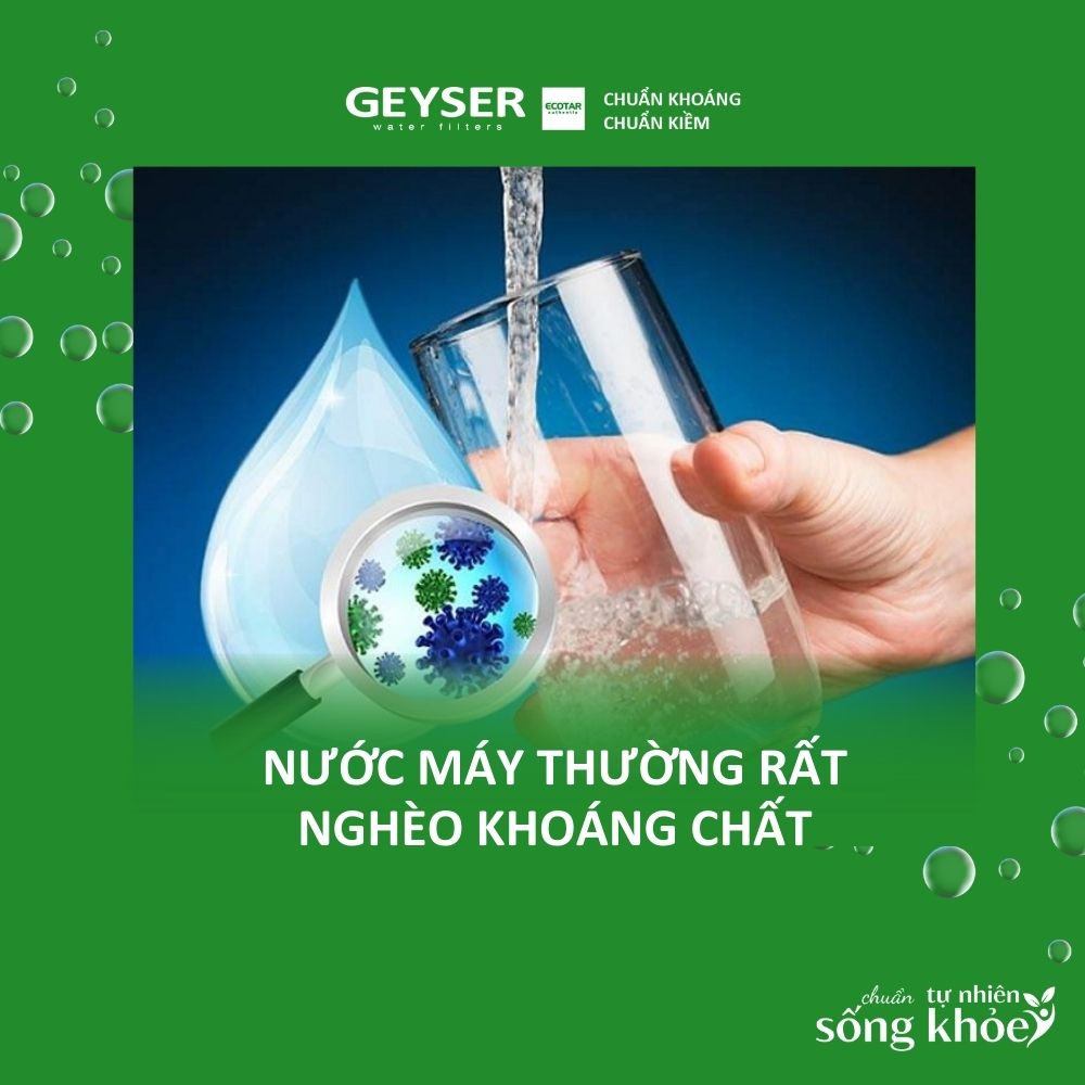 Nước máy thường rất nghèo khoáng chất