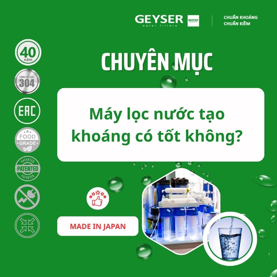 Máy lọc nước tạo khoáng có tốt không? So sánh với máy chuẩn khoáng
