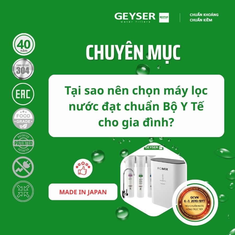 Tại sao nên chọn máy lọc nước đạt chuẩn Bộ Y Tế cho gia đình?
