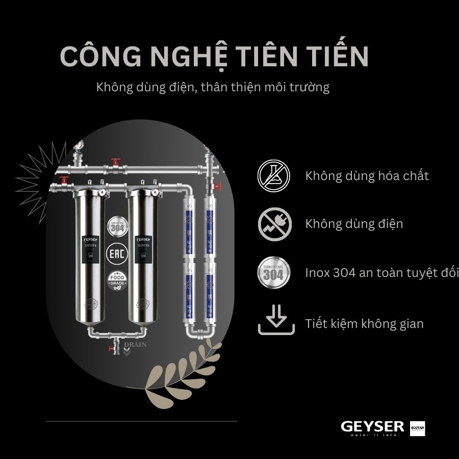 Ưu điểm của hệ lọc tổng trên đường ống Geyser Ecotar