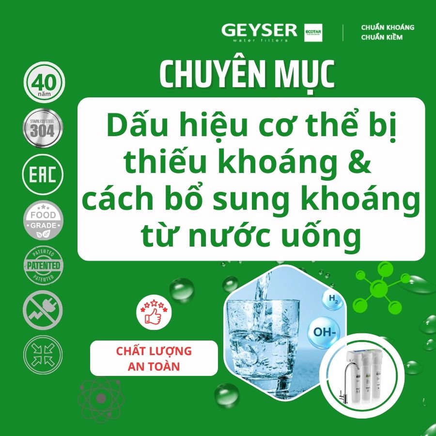 Dấu hiệu cơ thể bị thiếu khoáng & cách bổ sung khoáng từ nước uống