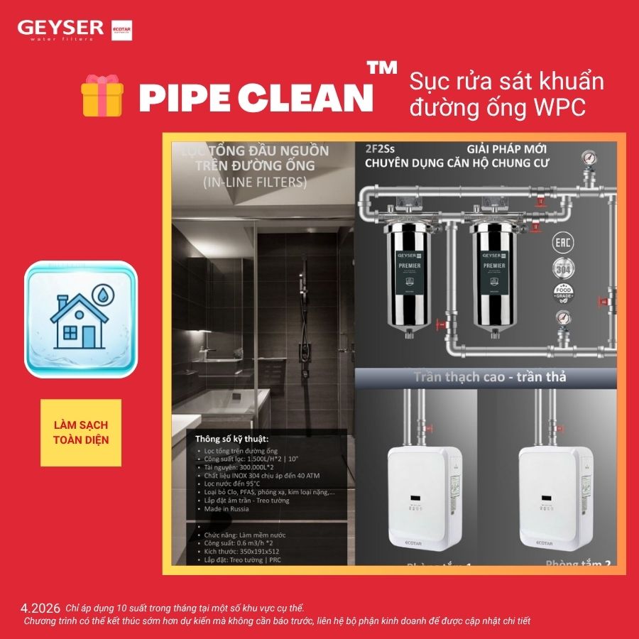 Lọc tổng đầu nguồn trên đường ống lắp âm trần cho căn hộ chung cư Geyser Ecotar 2F2Ss
